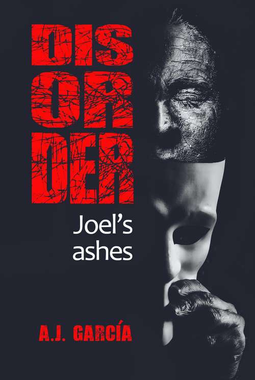 Disorder: Joel's Ashes (Disorder #1)