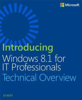 Introducing Windows 8.1 For IT Professionals