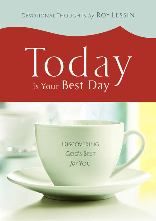 Book cover of Today is Your Best Day