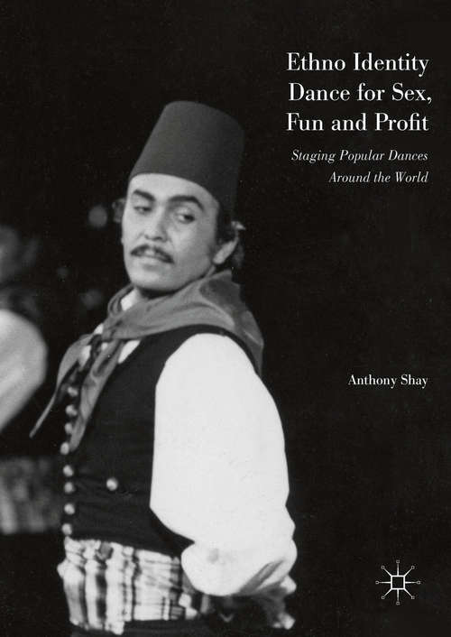 Book cover of Ethno Identity Dance for Sex, Fun and Profit