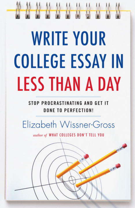 Book cover of Write Your College Essay In Less than A Day