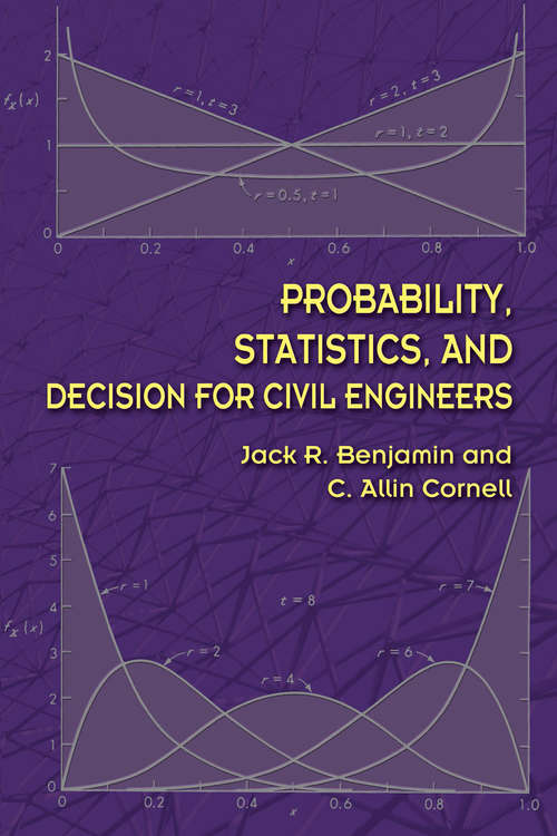 Probability, Statistics, and Decision for Civil Engineers (Dover Books on Engineering)