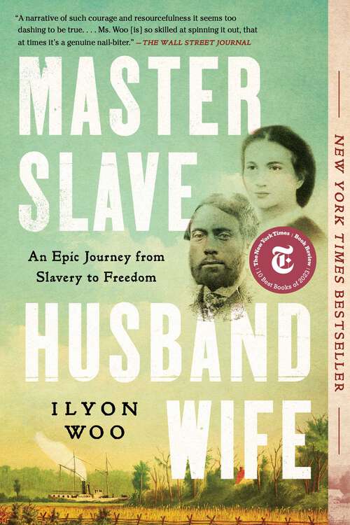 Book cover of Master Slave Husband Wife: An Epic Journey from Slavery to Freedom