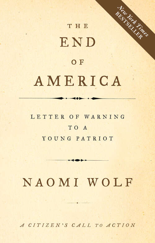 Book cover of The End of America: Letter of Warning to a Young Patriot