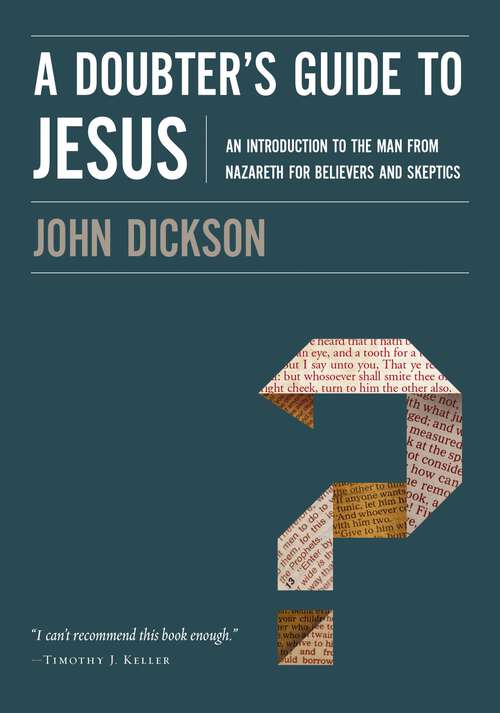 Book cover of A Doubter's Guide to Jesus: An Introduction to the Man from Nazareth for Believers and Skeptics