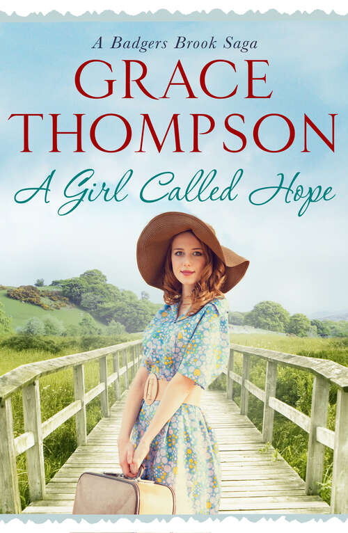 Book cover of A Girl Called Hope (Badgers Brook Saga)