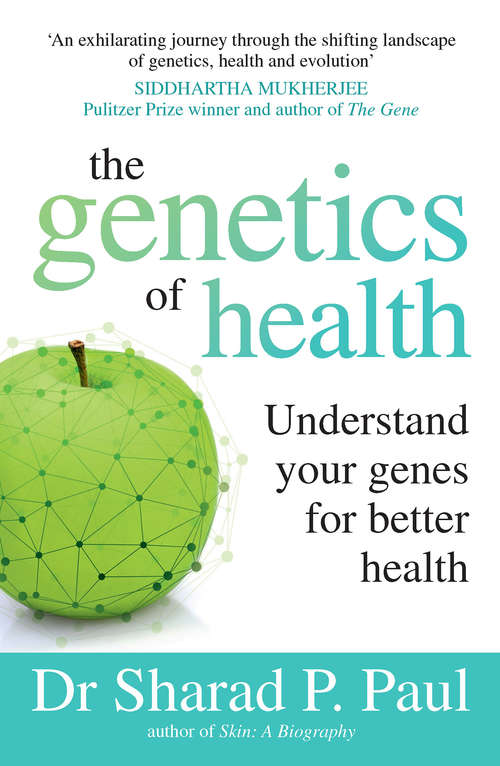 Book cover of The Genetics of Health: Understand Your Genes for Better Health
