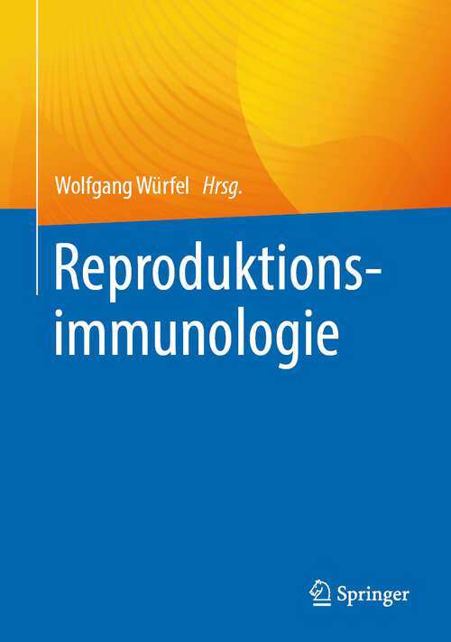 Book cover of Reproduktionsimmunologie (1. Aufl. 2023)