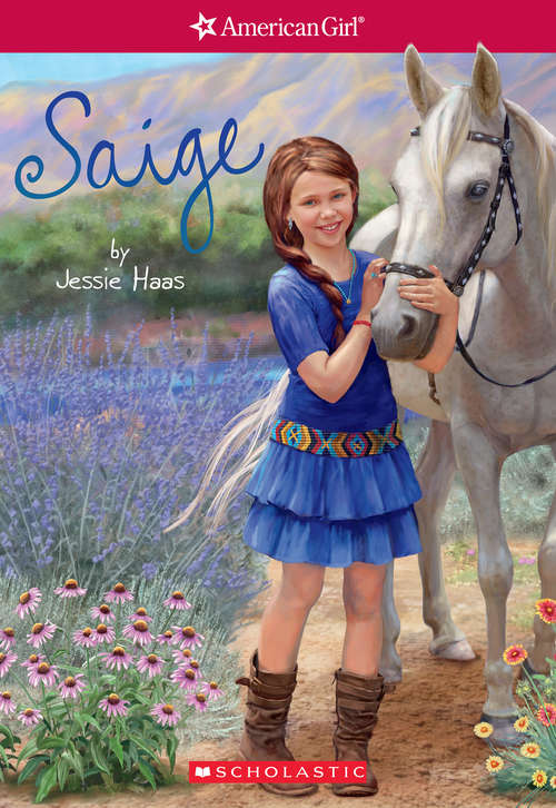 Saige: Girl of the Year 2013, Book 1) (Girl of the Year #Bk. 2)