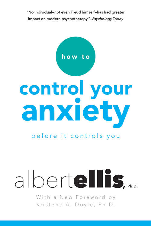Book cover of How To Control Your Anxiety Before It Controls You