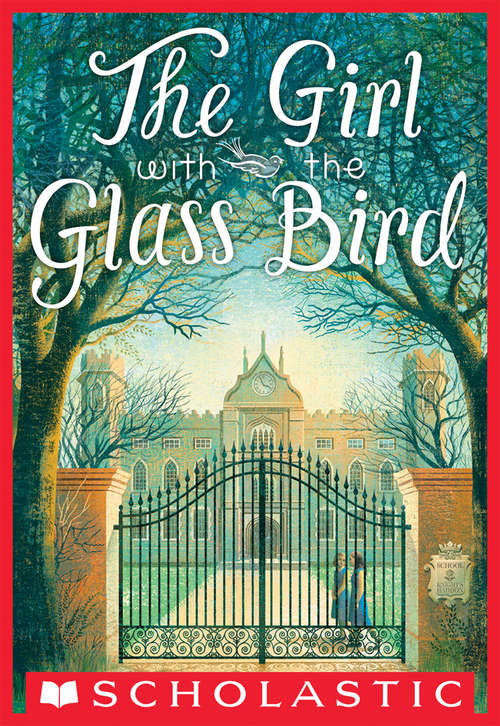Book cover of The Girl With the Glass Bird: A Knight's Haddon Boarding School Mystery (Knight's Haddon)