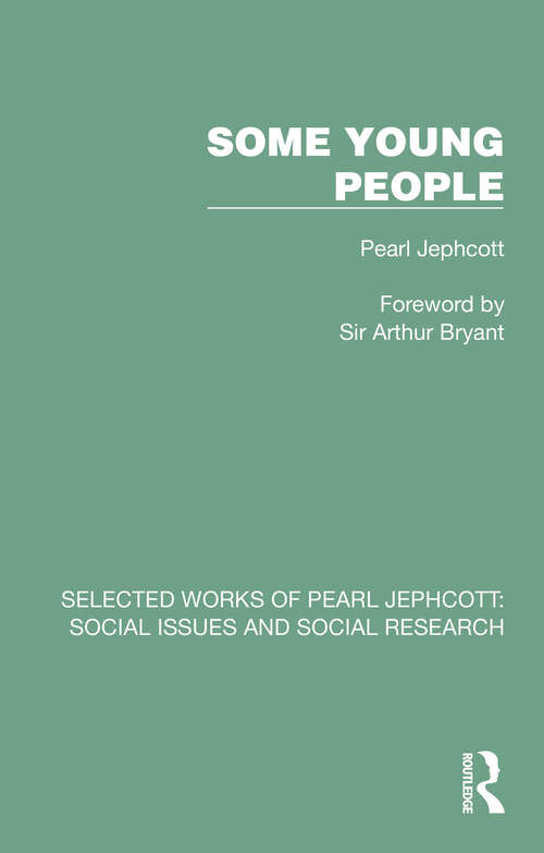 Book cover of Some Young People (Selected Works of Pearl Jephcott: Social Issues and Social Research)