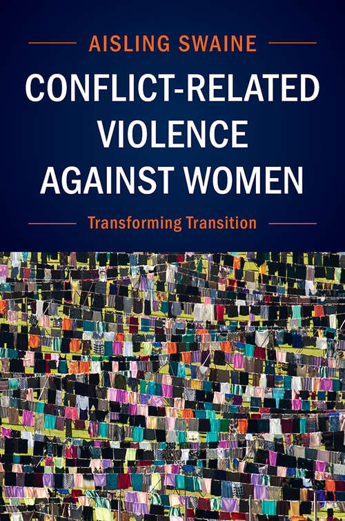 Book cover of Conflict-Related Violence Against Women: Transforming Transition