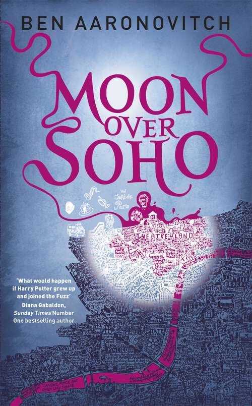 Book cover of Moon Over Soho: A Rivers Of London Short Story Collection (Rivers of London US #2)