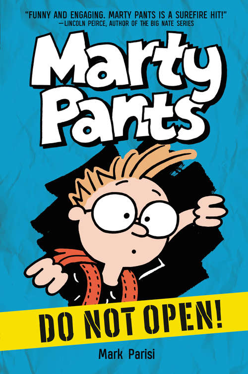Book cover of Marty Pants #1: Do Not Open! (Marty Pants #1)