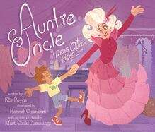 Book cover of Auntie Uncle Drag Queen Hero: Drag Queen Hero