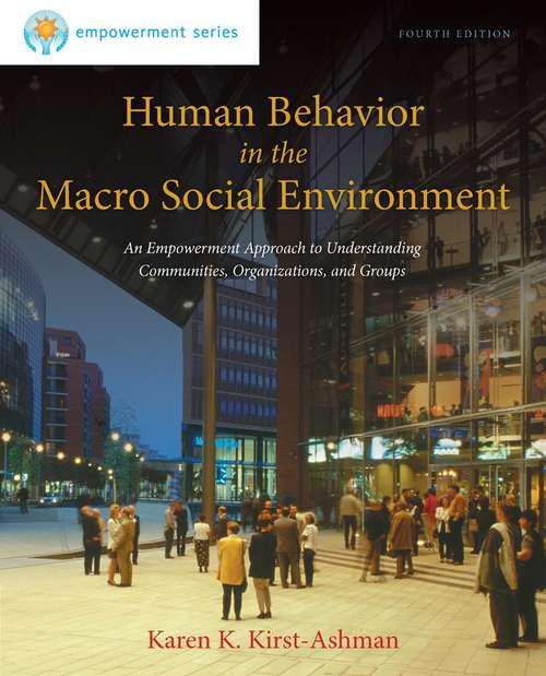 Book cover of Human Behavior in the Macro Social Environment : An Empowerment Approach to Understanding Communities,Fourth Edition