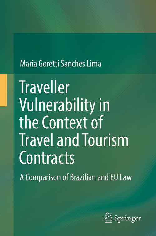 Traveller Vulnerability in the Context of Travel and Tourism Contracts: A Comparison Of Brazilian And Eu Law