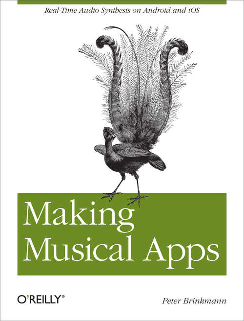 Book cover of Making Musical Apps: Real-time audio synthesis on Android and iOS