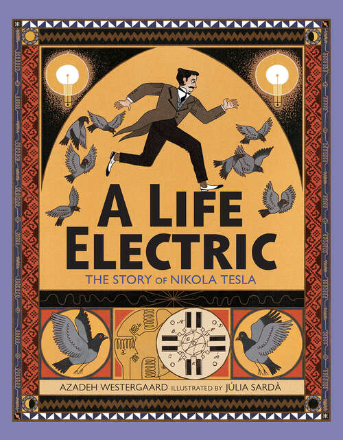 Book cover of A Life Electric: The Story of Nikola Tesla