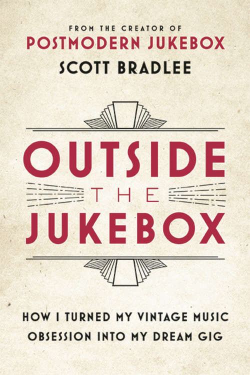 Book cover of Outside the Jukebox: How I Turned My Vintage Music Obsession into My Dream Gig