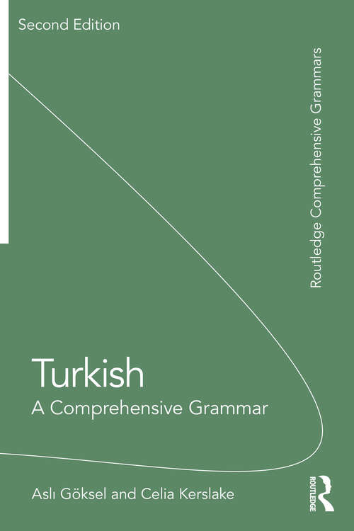 Book cover of Turkish: A Comprehensive Grammar (2) (Routledge Comprehensive Grammars)