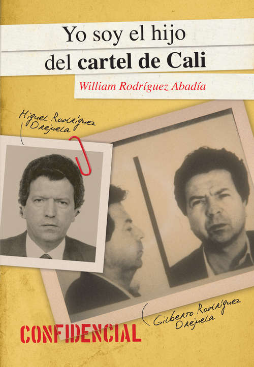 Book cover of Yo soy el hijo del cartel de Cali