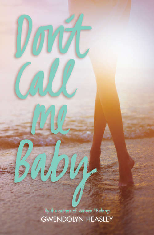 Book cover of Don't Call Me Baby