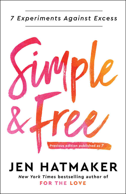 Book cover of Simple and Free: 7 Experiments Against Excess