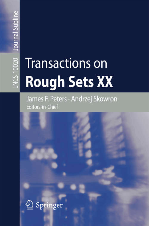 Transactions on Rough Sets XX