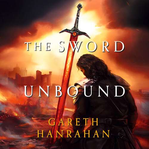 Book cover of The Sword Unbound: Book two in the Lands of the Firstborn trilogy (Lands of the Firstborn)