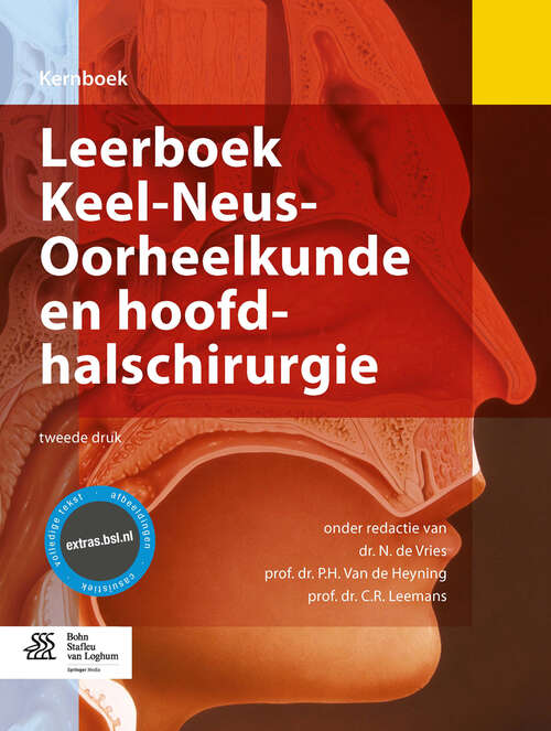Book cover of Leerboek Keel-Neus-Oorheelkunde en hoofd-halschirurgie (2nd ed. 2013)