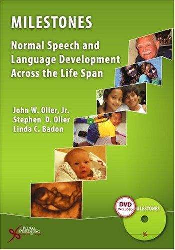 Milestones: Normal Speech and Language Development Across the Life Span