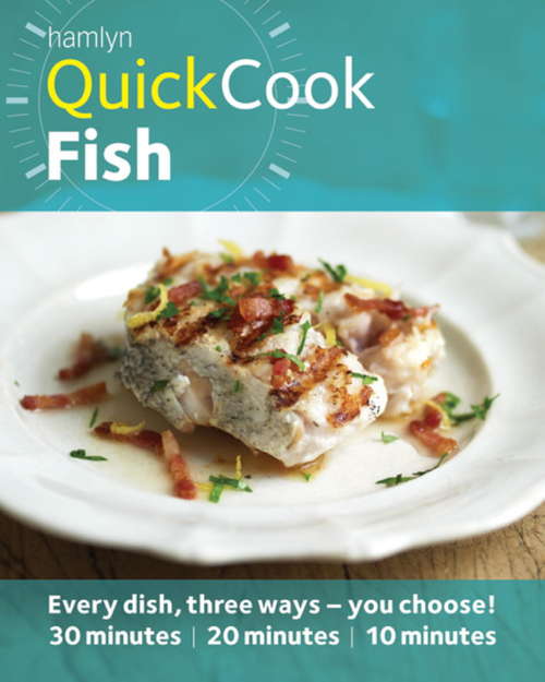 Book cover of Hamlyn QuickCook: Fish: Easy Recipes From Spicy Salmon to Simple Soup