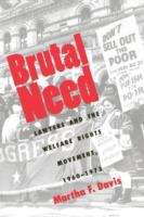Book cover of Brutal Need: Lawyers and the Welfare Rights Movement, 1960-1973