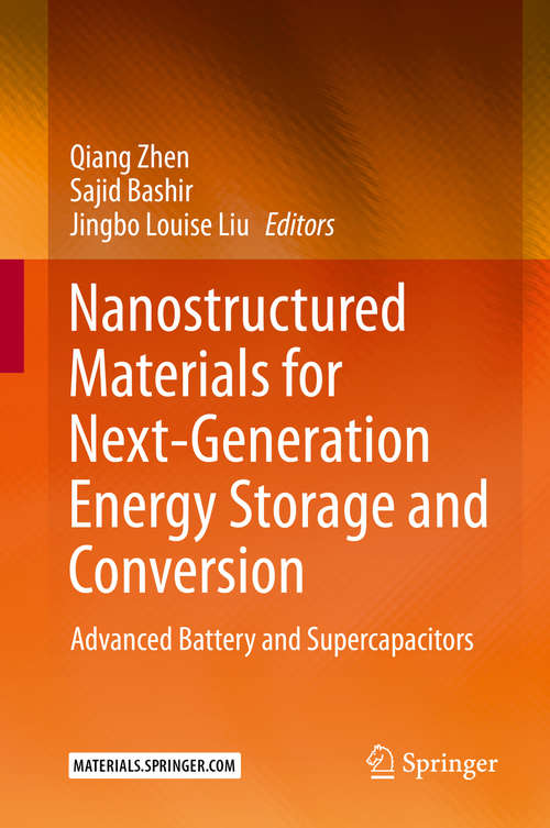 Nanostructured Materials for Next-Generation Energy Storage and Conversion: Advanced Battery and Supercapacitors