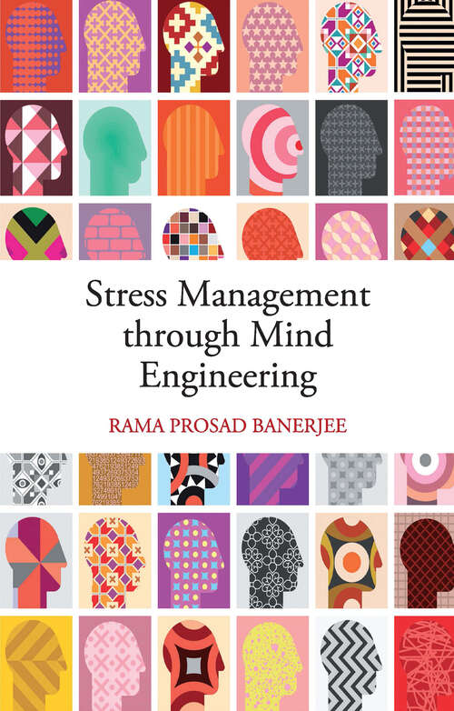 Book cover of Stress Management through Mind Engineering