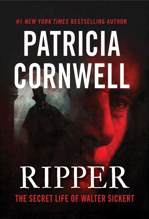 Book cover of Ripper: The Secret Life Of Walter Sickert