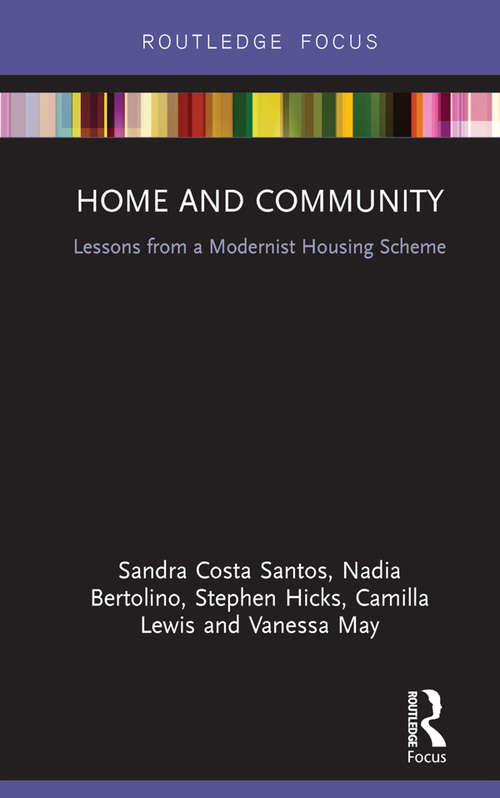 Home and Community: Lessons from a Modernist Housing Scheme