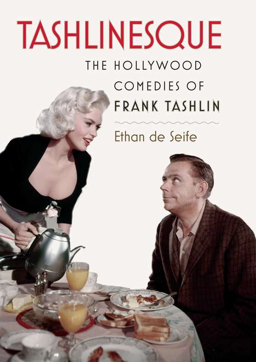 Book cover of Tashlinesque: The Hollywood Comedies of Frank Tashlin