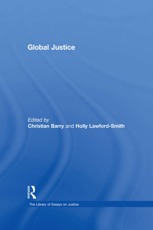 Global Justice (The Library of Essays on Justice)