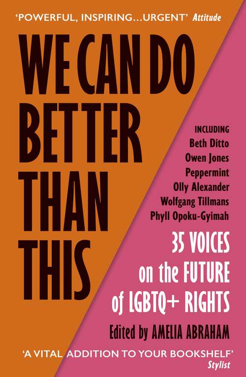 Book cover of We Can Do Better Than This: An urgent manifesto for how we can shape a better world for LGBTQ+ people