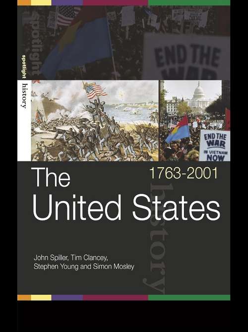 The United States, 1763-2001 (Spotlight History)