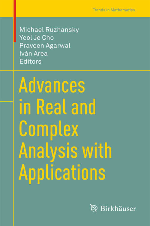 Advances in Real and Complex Analysis with Applications (Trends in Mathematics)