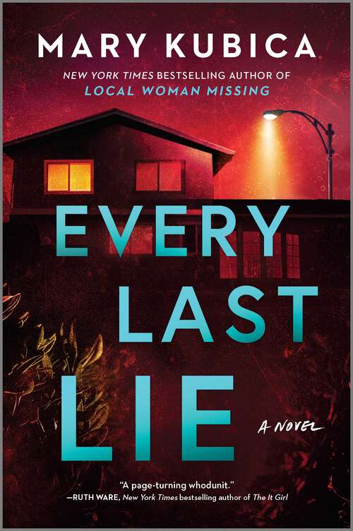 Book cover of Every Last Lie: A Thrilling Suspense Novel from the author of Local Woman Missing (Original) (Mira Ser.)