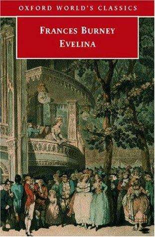 Evelina: The History Of A Young Lady's Entrance Into The World