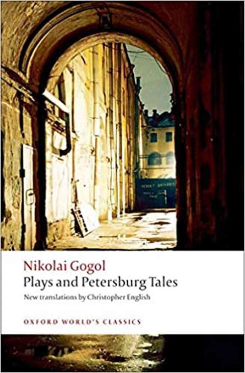 Plays and Petersburg Tales (Oxford World's Classics)