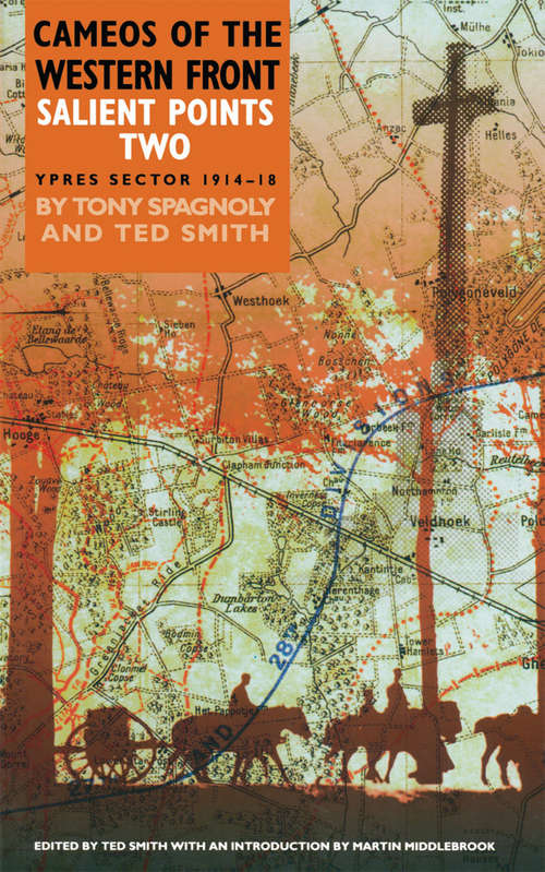 Salient Points Two: Ypres Sector, 1914–18 (Cameos of the Western Front #2)