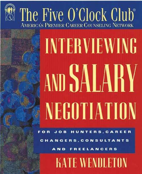Book cover of Interviewing And Salary Negotiation