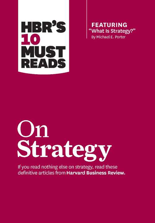What Is Strategy? (HBR Bestseller)